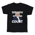 See You In Court Governor Janet Mills Kids Tee