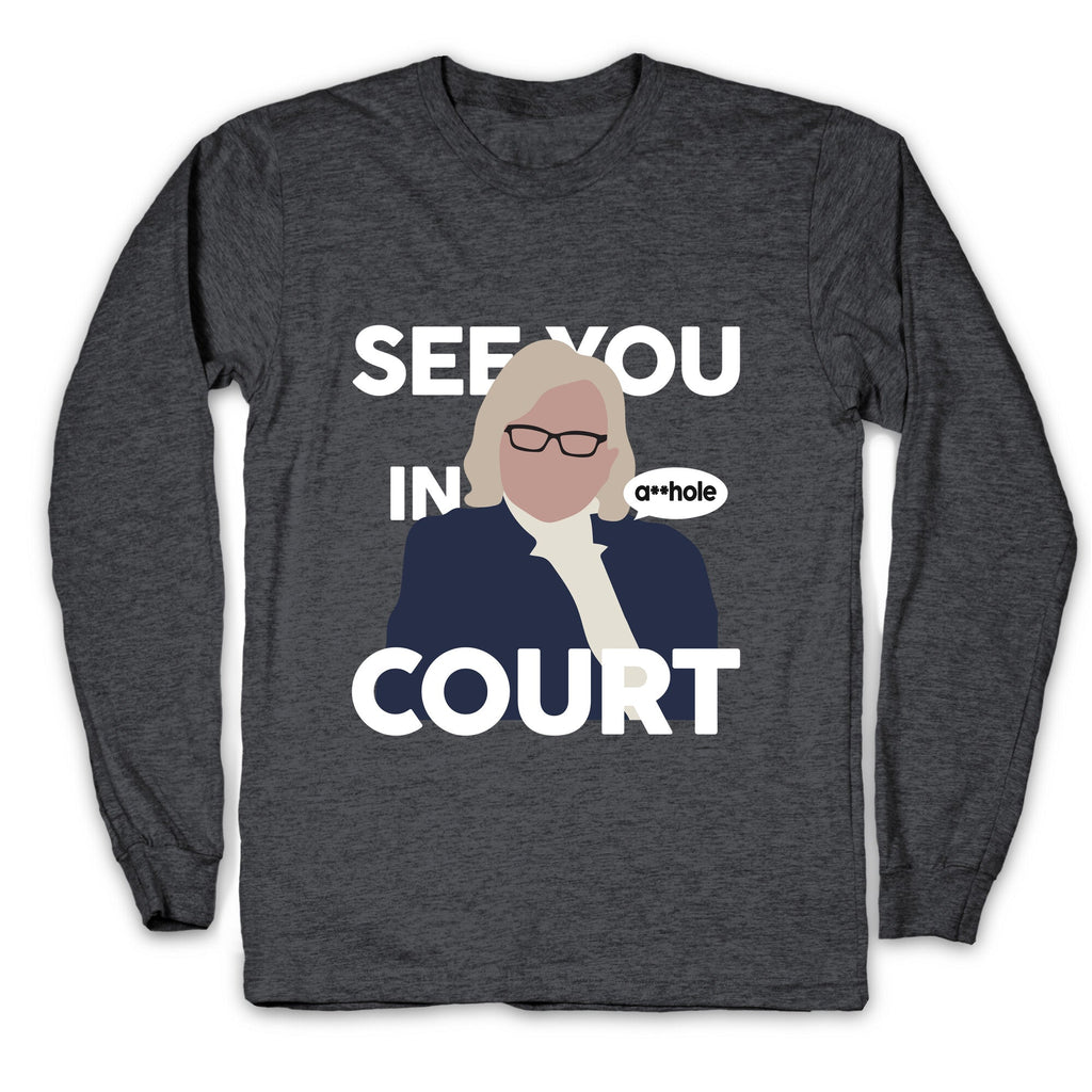 See You In Court Governor Janet Mills Longsleeve Tee
