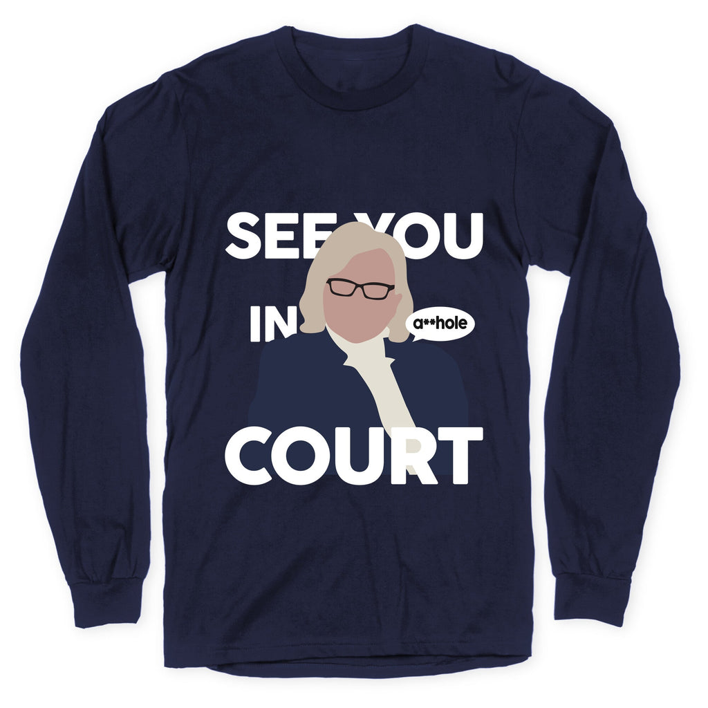 See You In Court Governor Janet Mills Longsleeve Tee