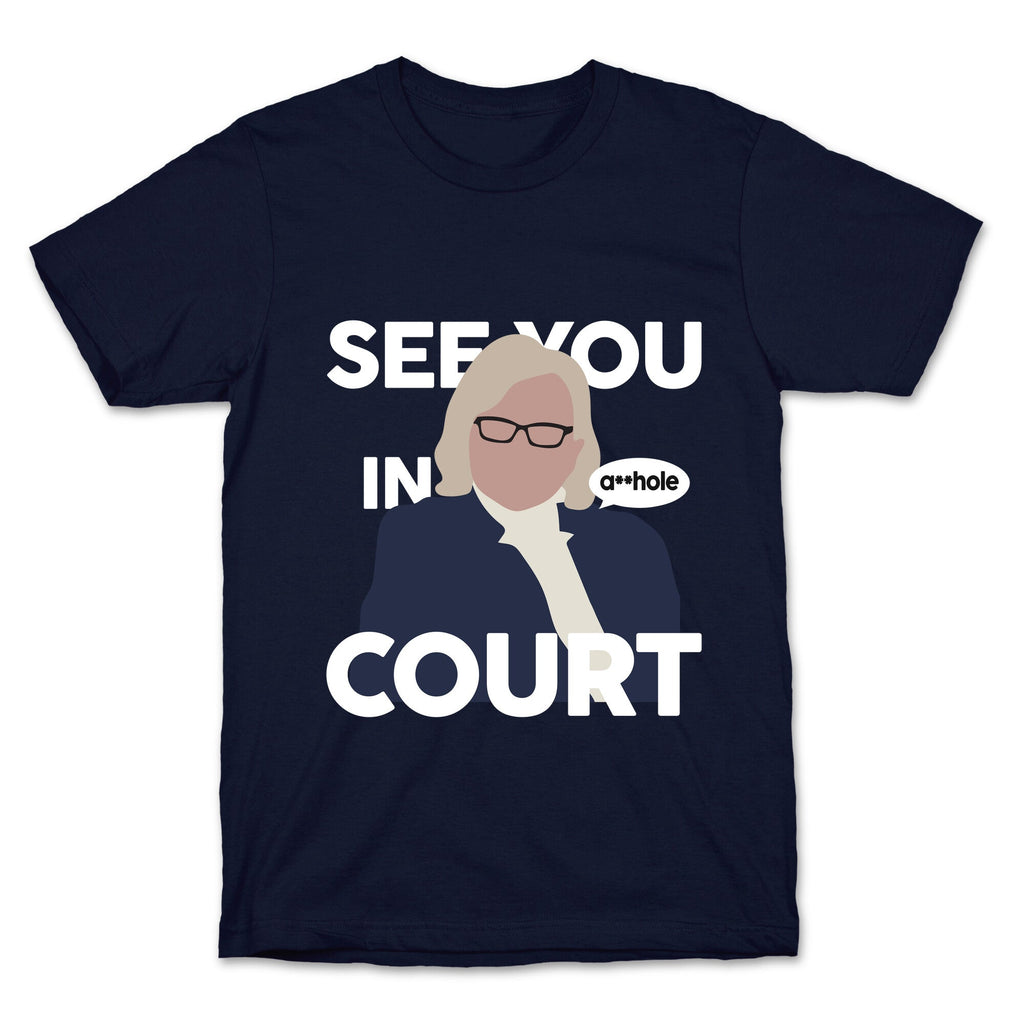See You In Court Governor Janet Mills T-Shirt