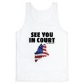 See You In Court Gov Janet Mills Tank Top