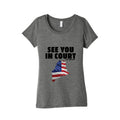 See You In Court Gov Janet Mills Womens Triblend Tee