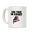 See You In Court Gov Janet Mills Coffee Mug