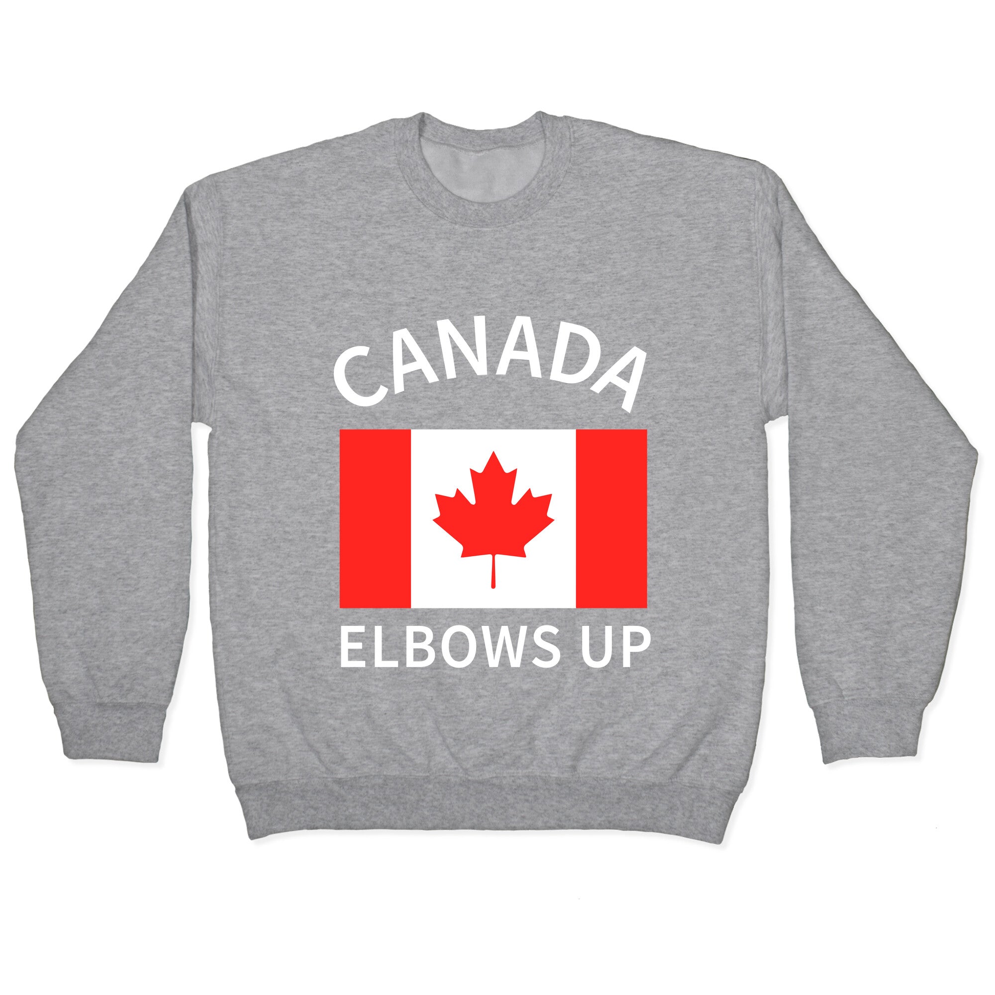 Elbows Up Canada Crewneck Sweatshirt