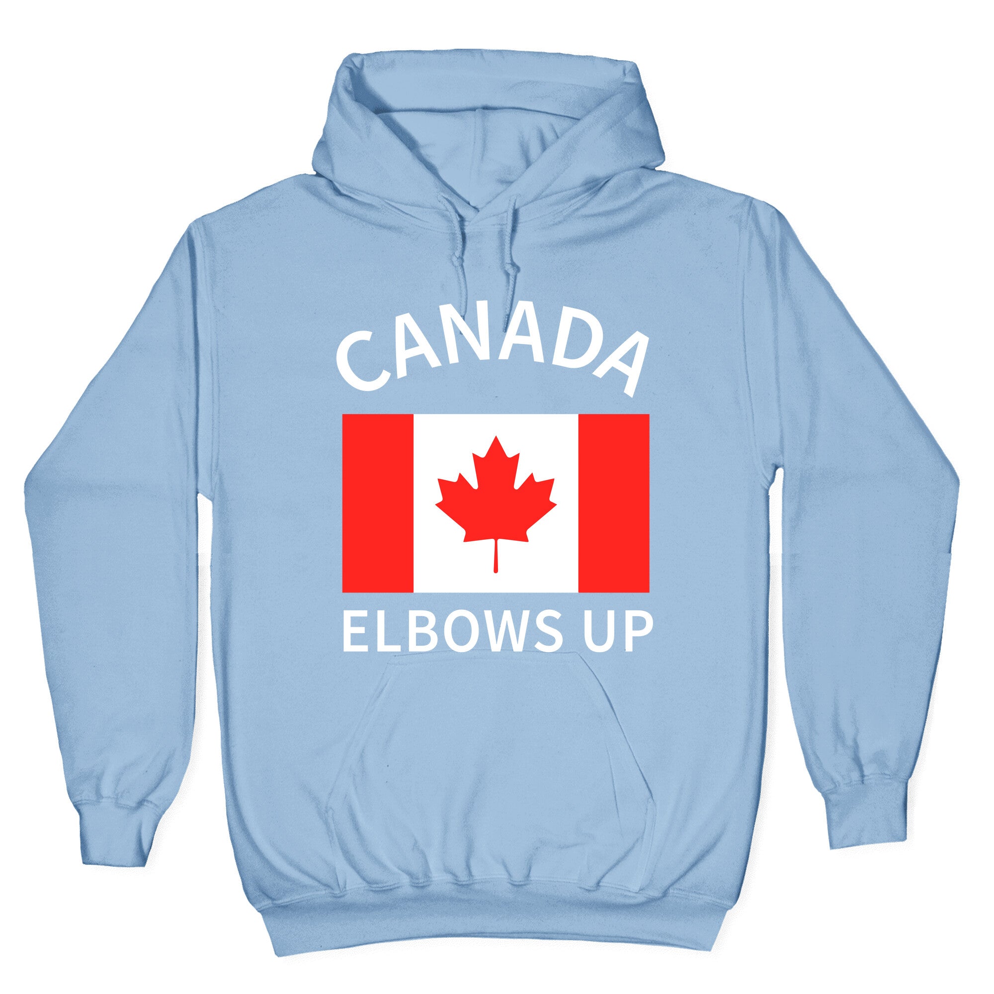Elbows Up Canada Hoodie