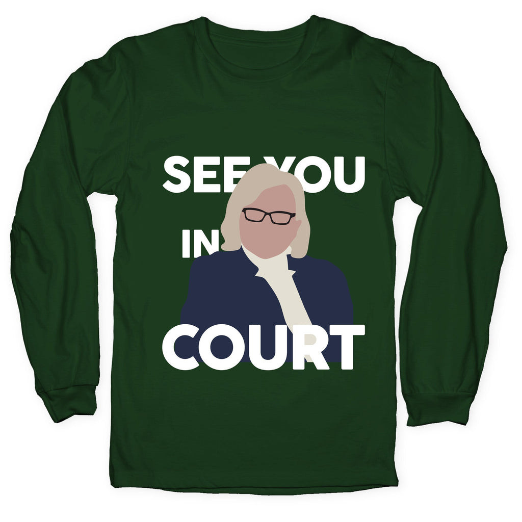 Governor Janet Mills See You In Court  Longsleeve Tee