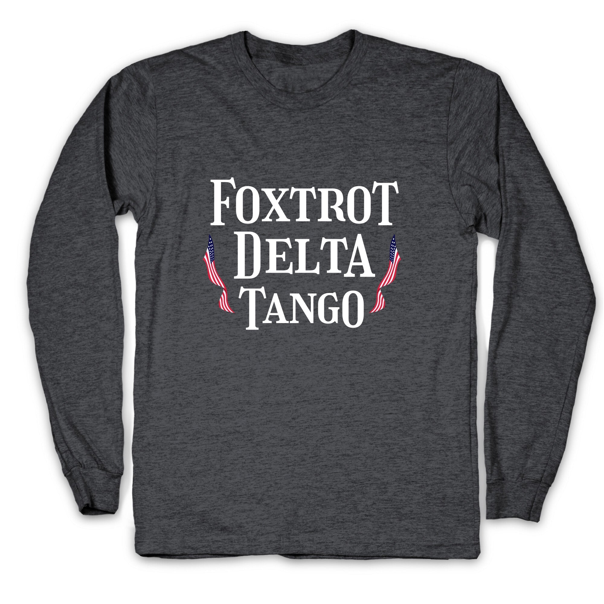 Foxtrot Delta Tango Longsleeve Tee