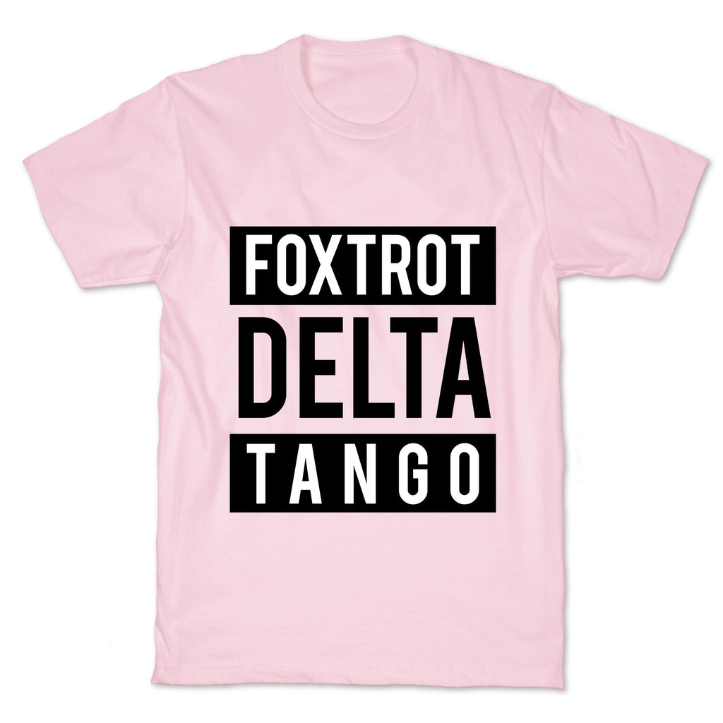 FDT Foxtrot Delta Tango T-Shirt