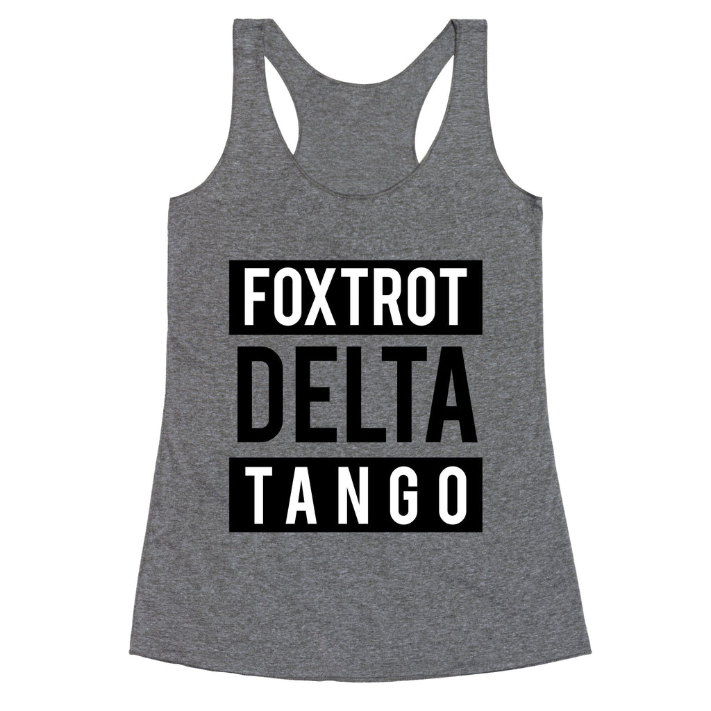 FDT Foxtrot Delta Tango Racerback Tank