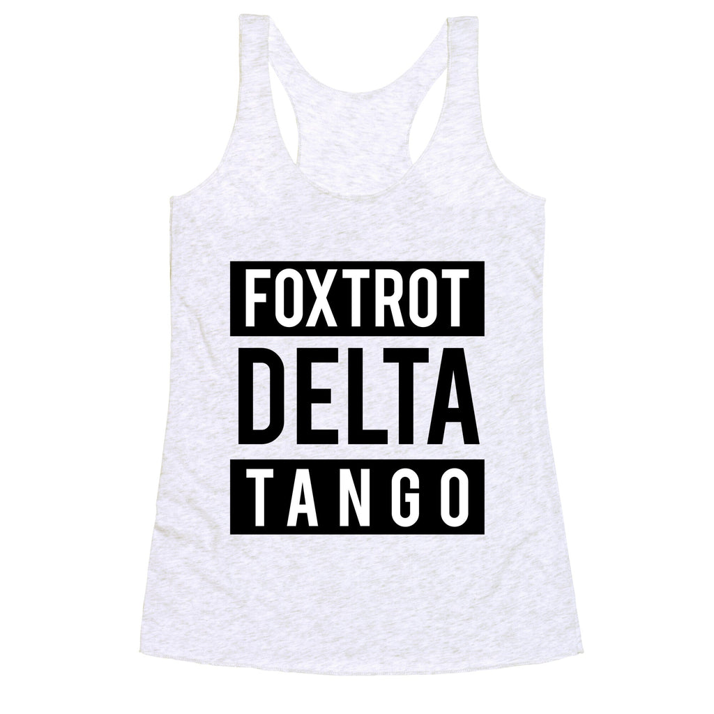 FDT Foxtrot Delta Tango Racerback Tank