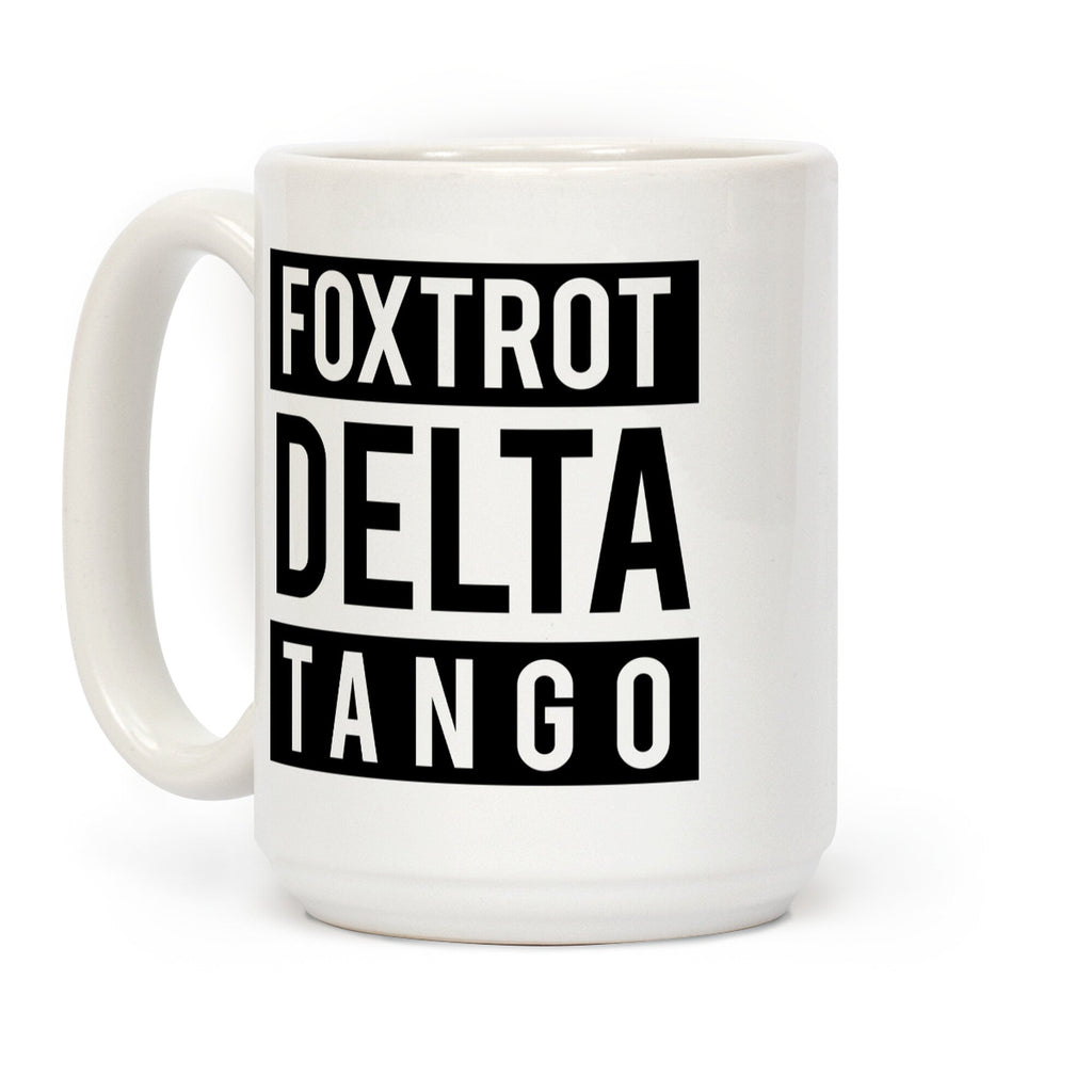 FDT Foxtrot Delta Tango Coffee Mug