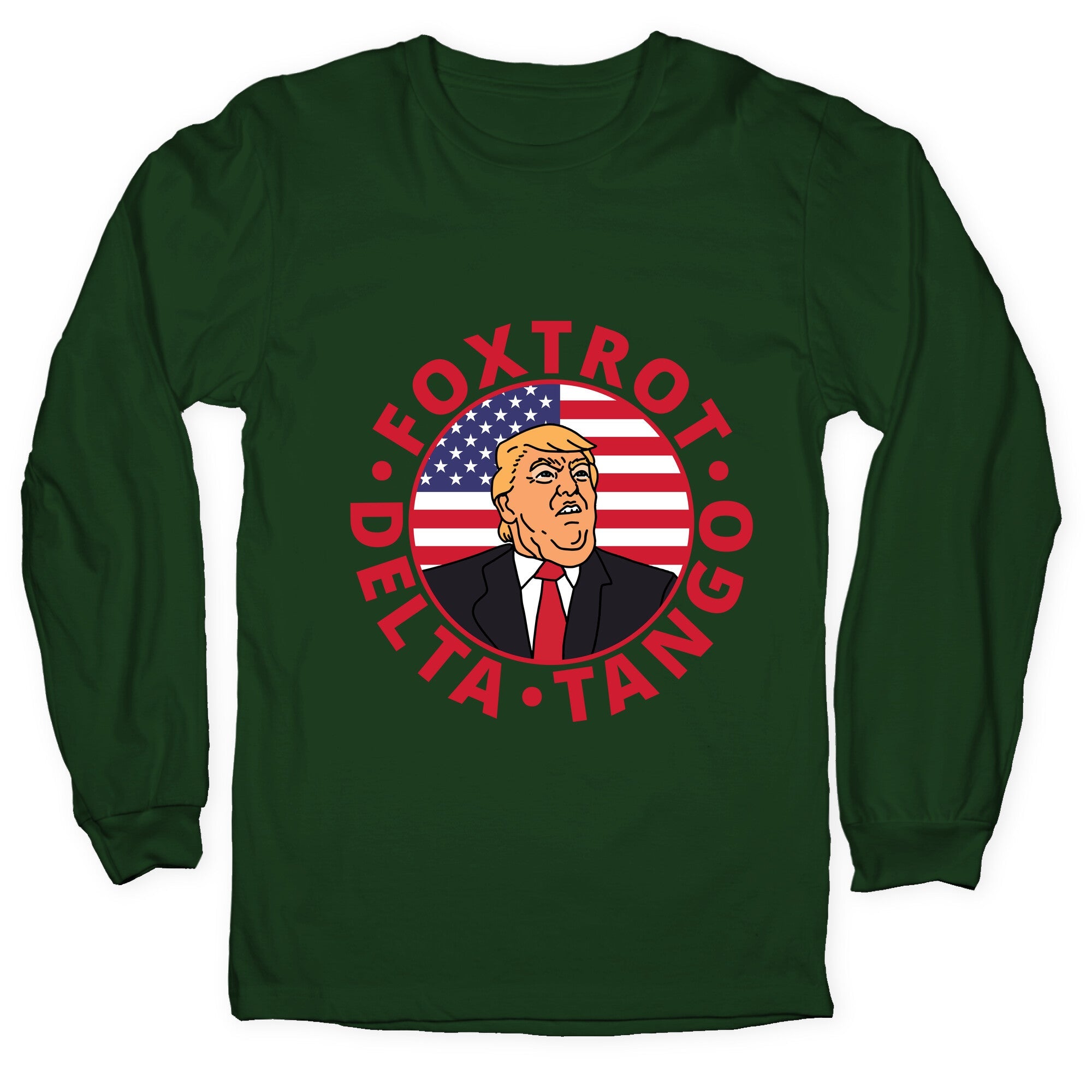 Foxtrot Delta Tango Trump Longsleeve Tee