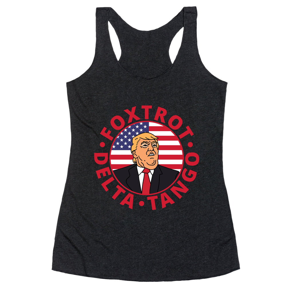 Foxtrot Delta Tango Trump Racerback Tank