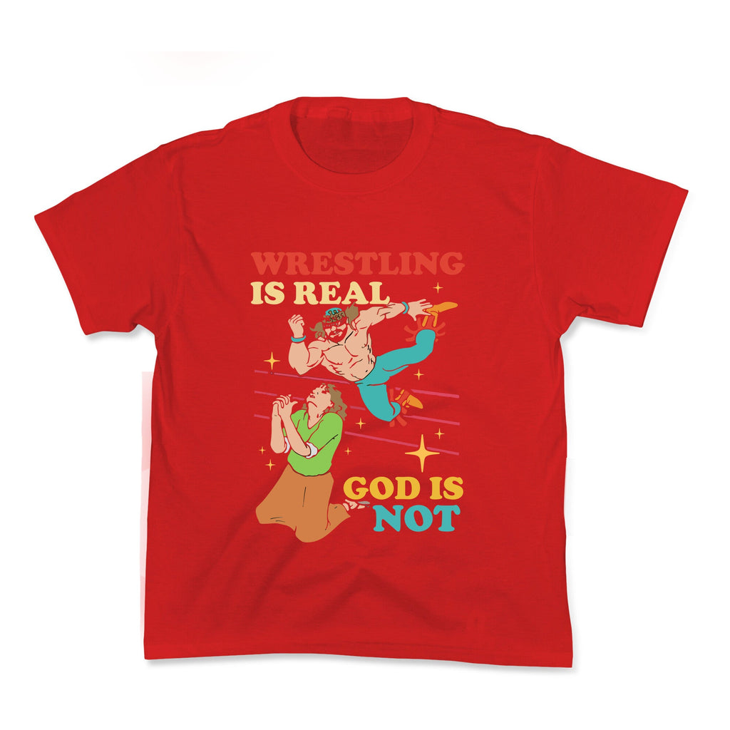 Wrestling Is Real Kids Tee