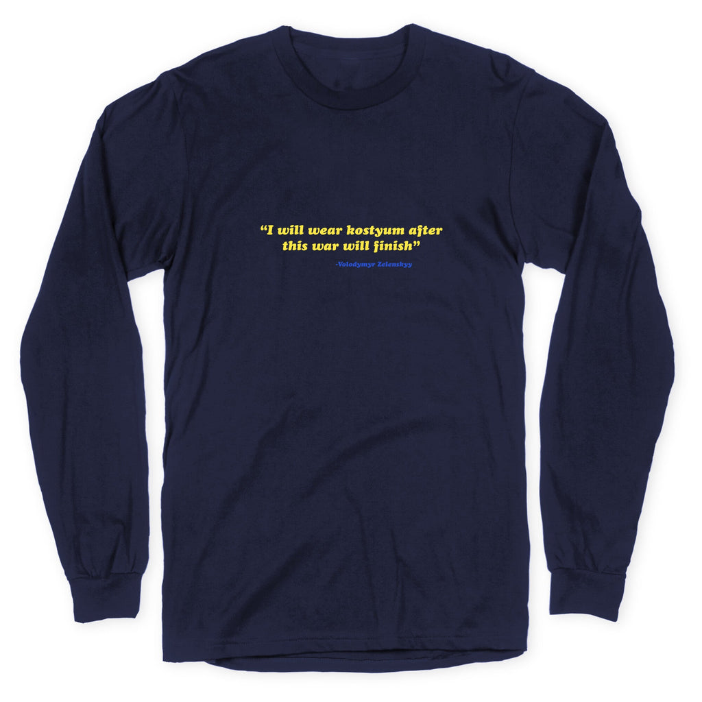 Zelensky Costume Quote Longsleeve Tee