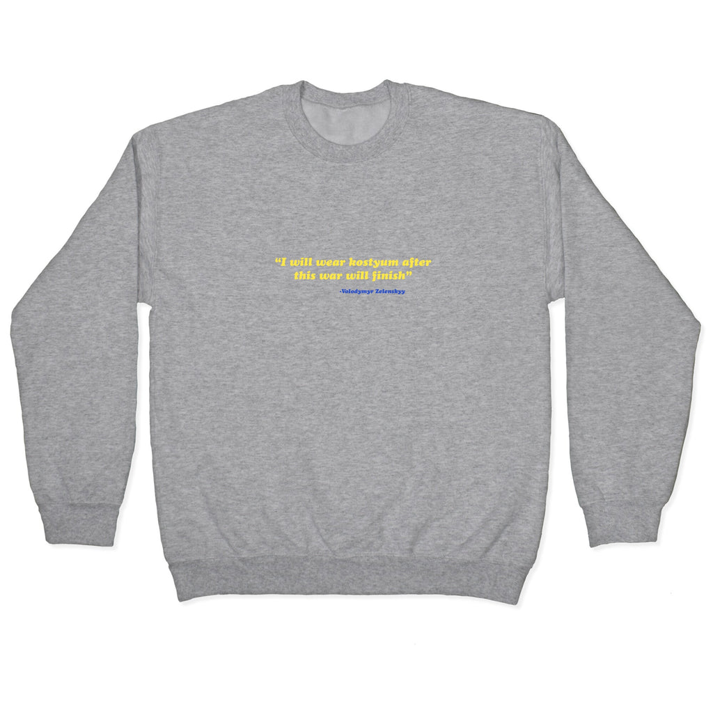 Zelensky Costume Quote Crewneck Sweatshirt