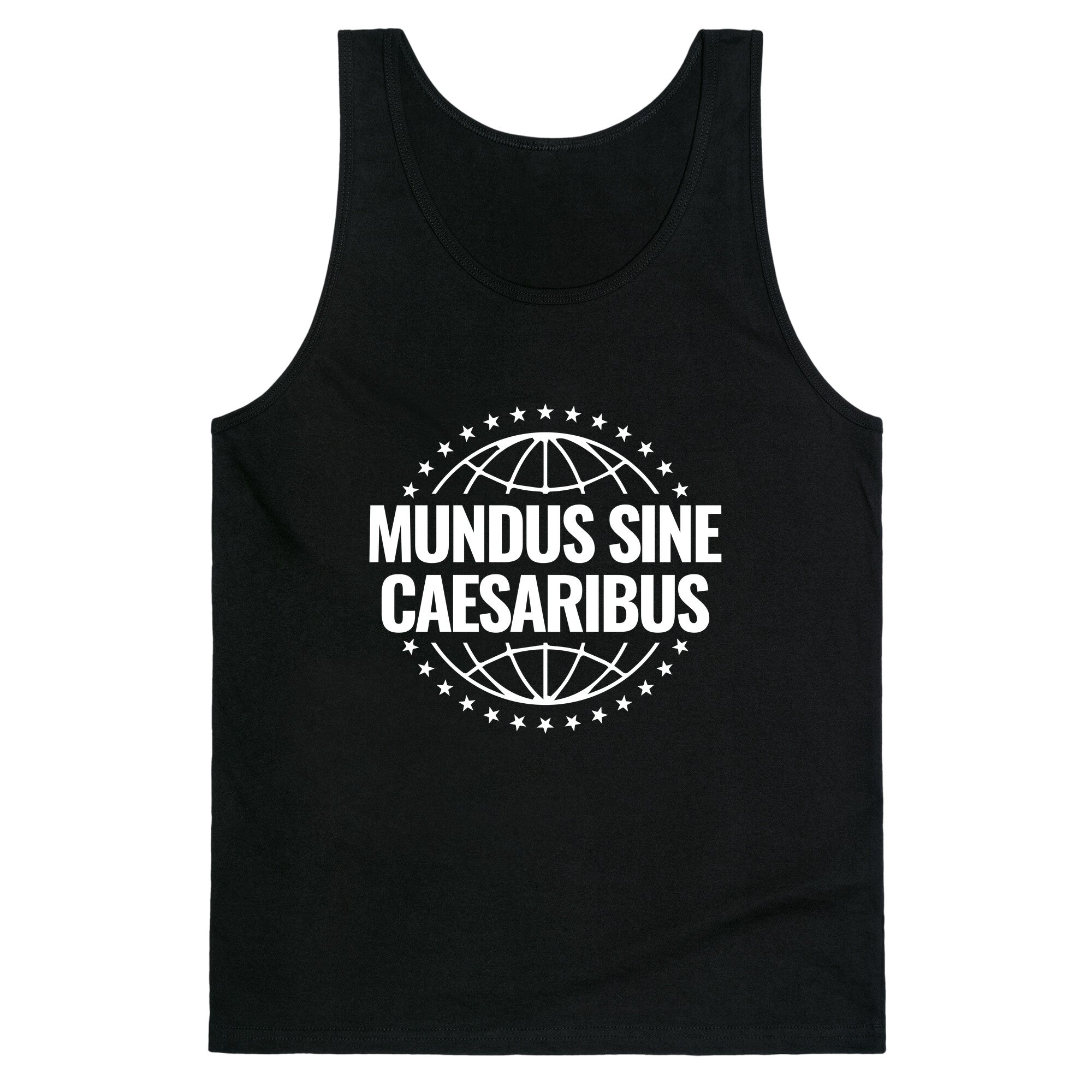 Mundus Sine Caesaribus Quote Tank Top