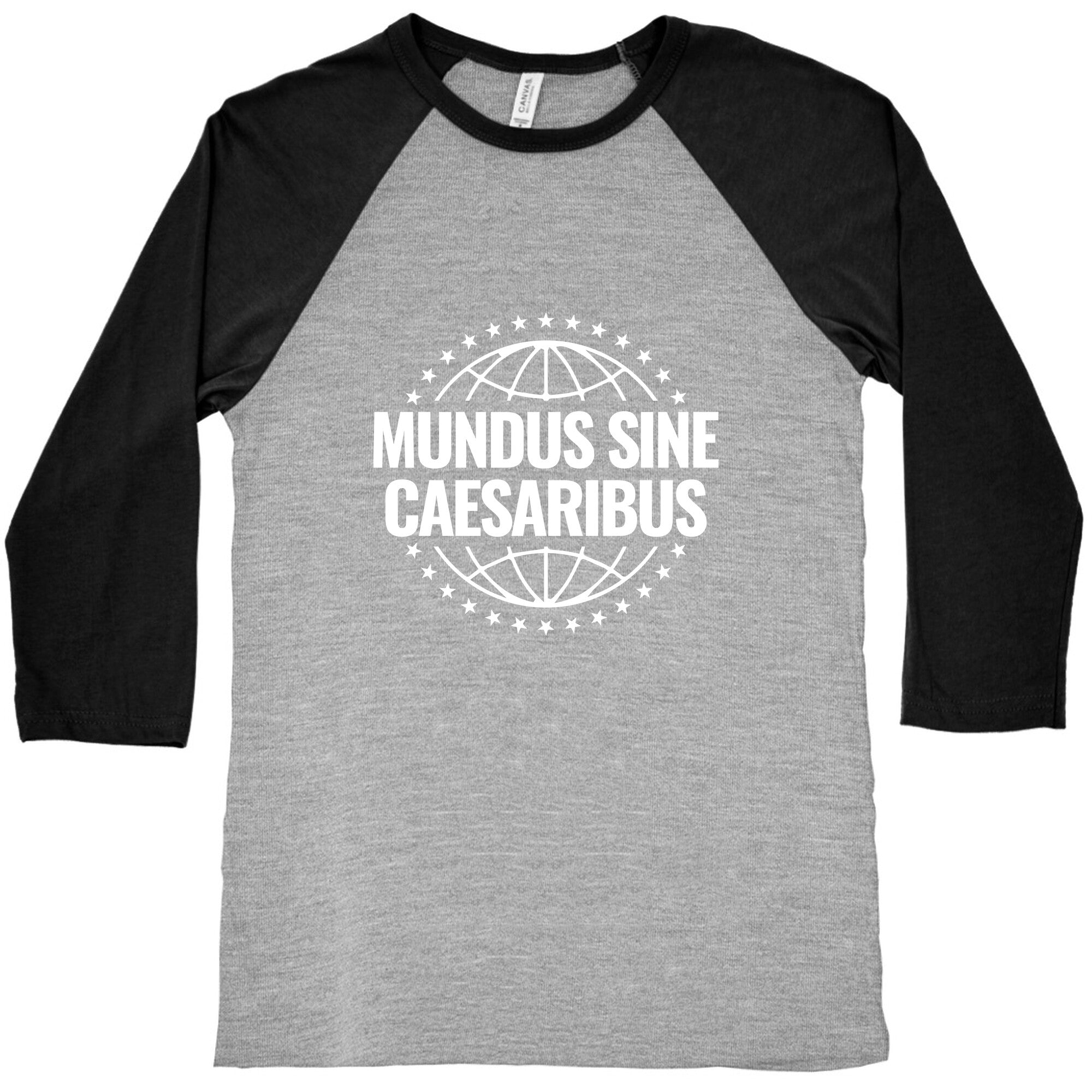 Mundus Sine Caesaribus Quote Baseball Tee