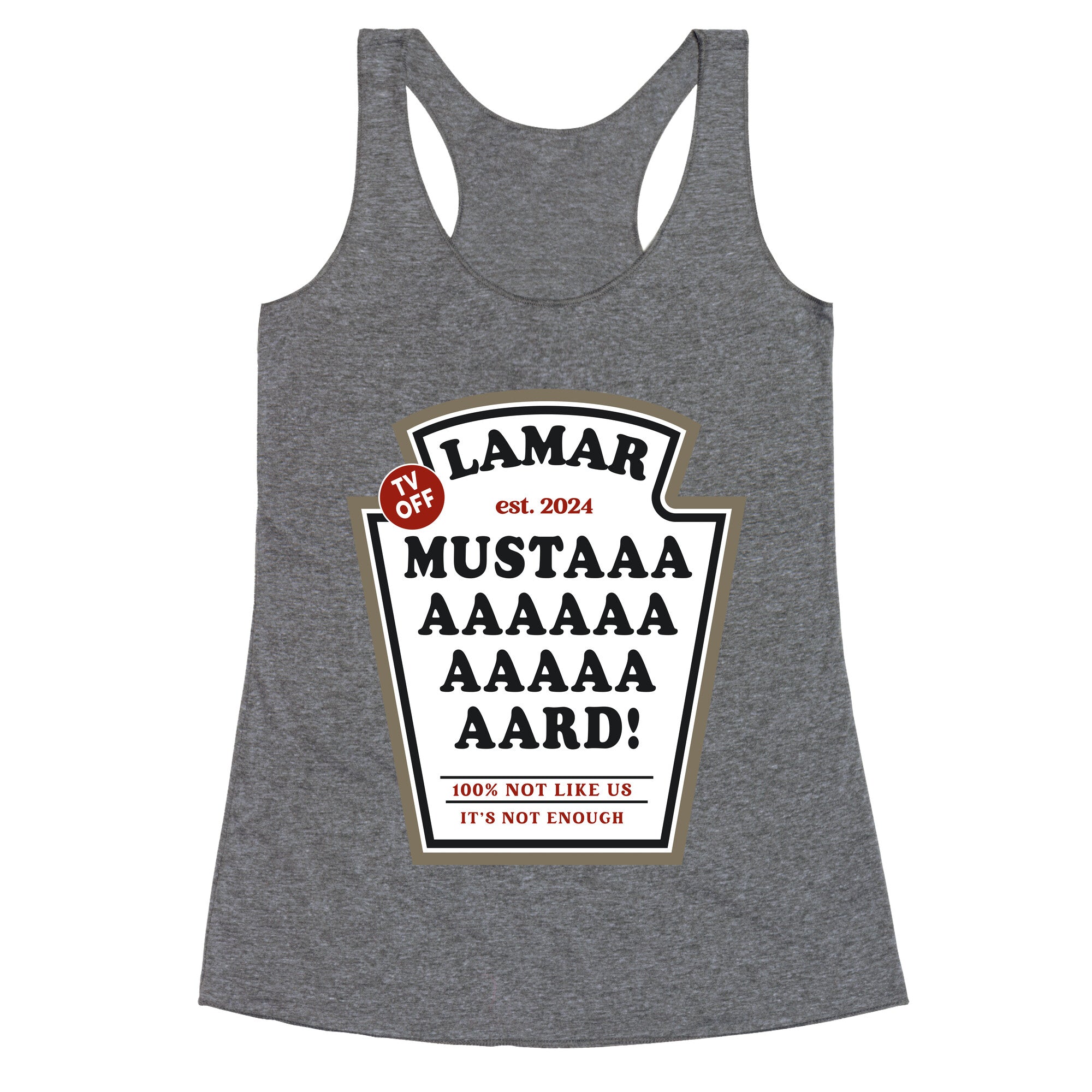 Kendrick Mustard TV Off Racerback Tank