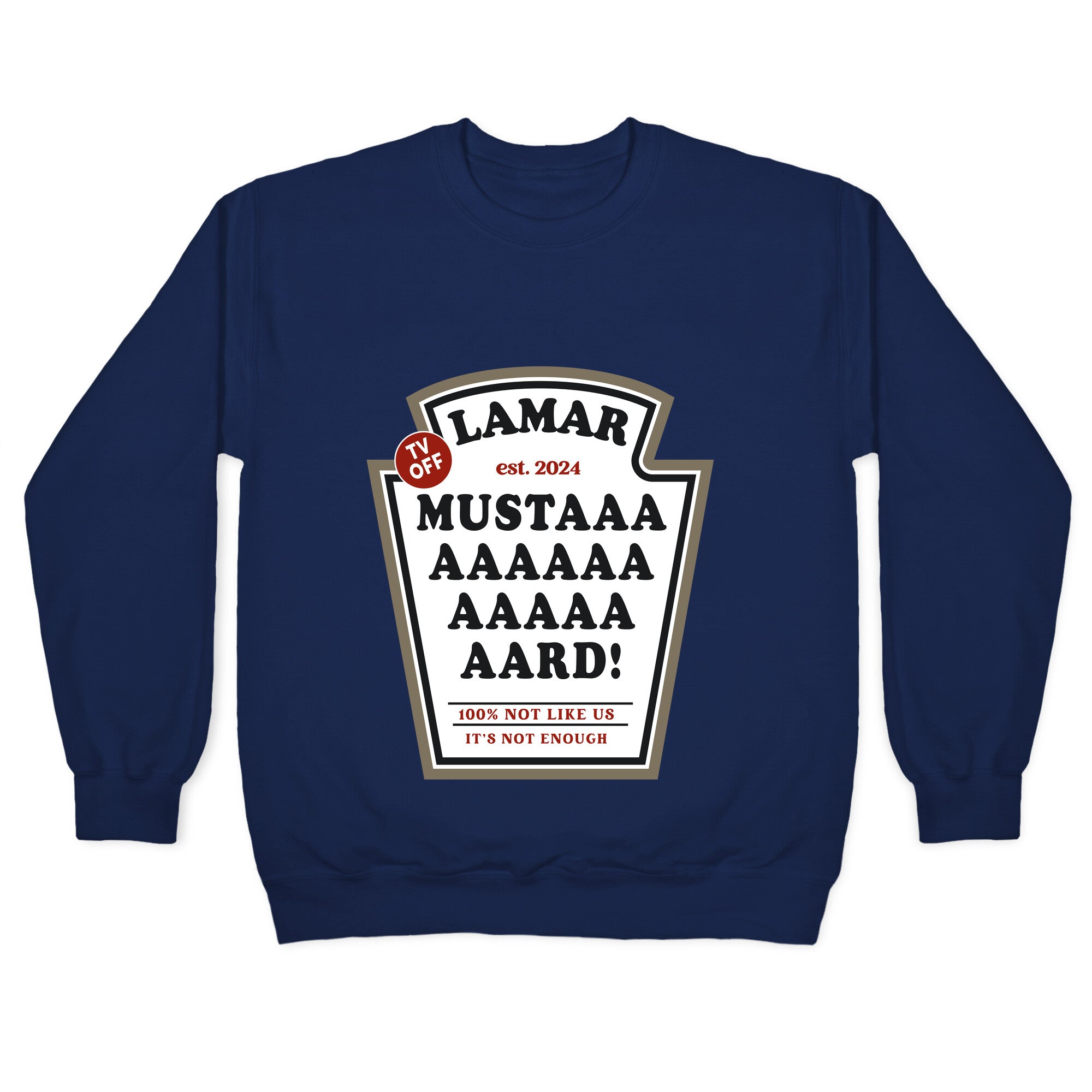 Kendrick Mustard TV Off Crewneck Sweatshirt