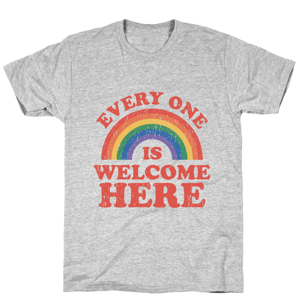 Everyone Is Welcome Here Rainbow T-Shirt
