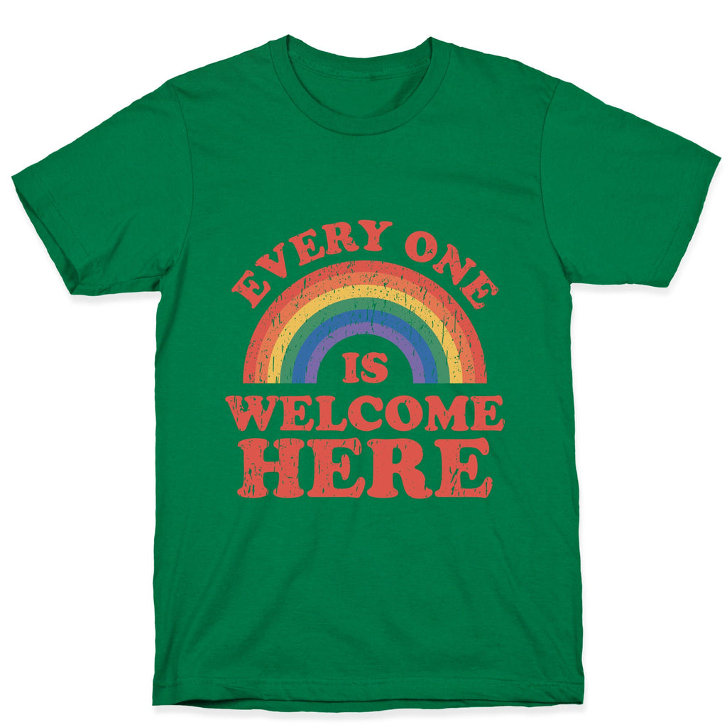 Everyone Is Welcome Here Rainbow T-Shirt