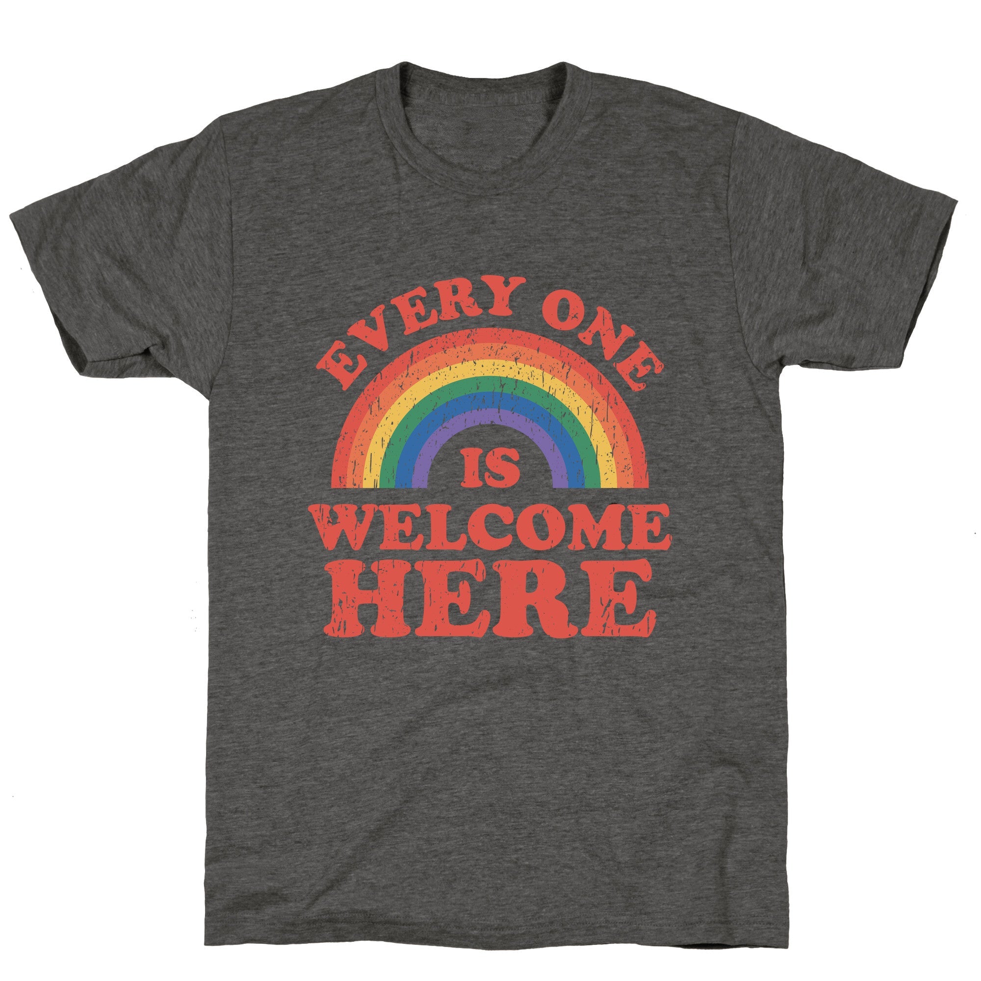 Everyone Is Welcome Here Rainbow Unisex Triblend Tee