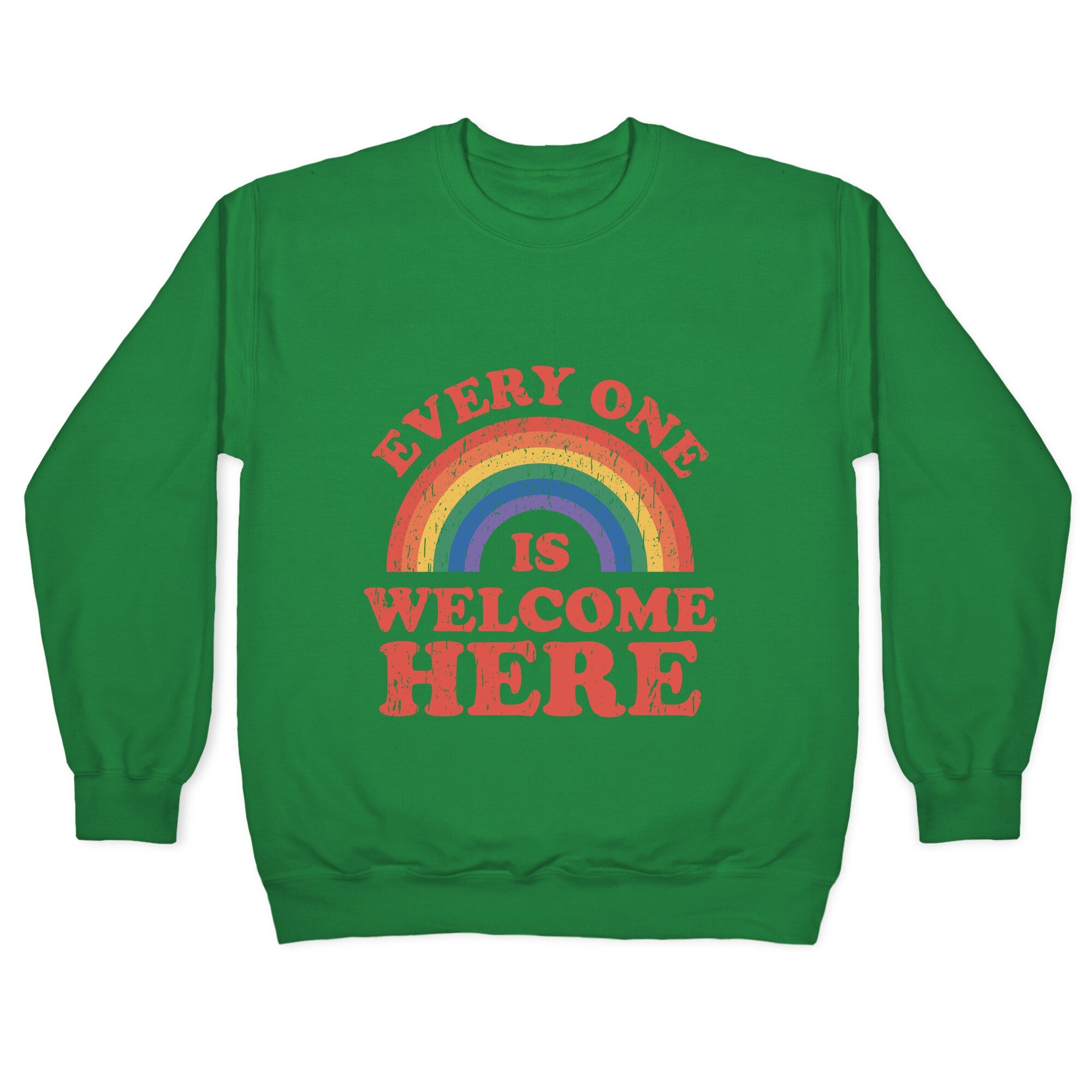 Everyone Is Welcome Here Rainbow Crewneck Sweatshirt