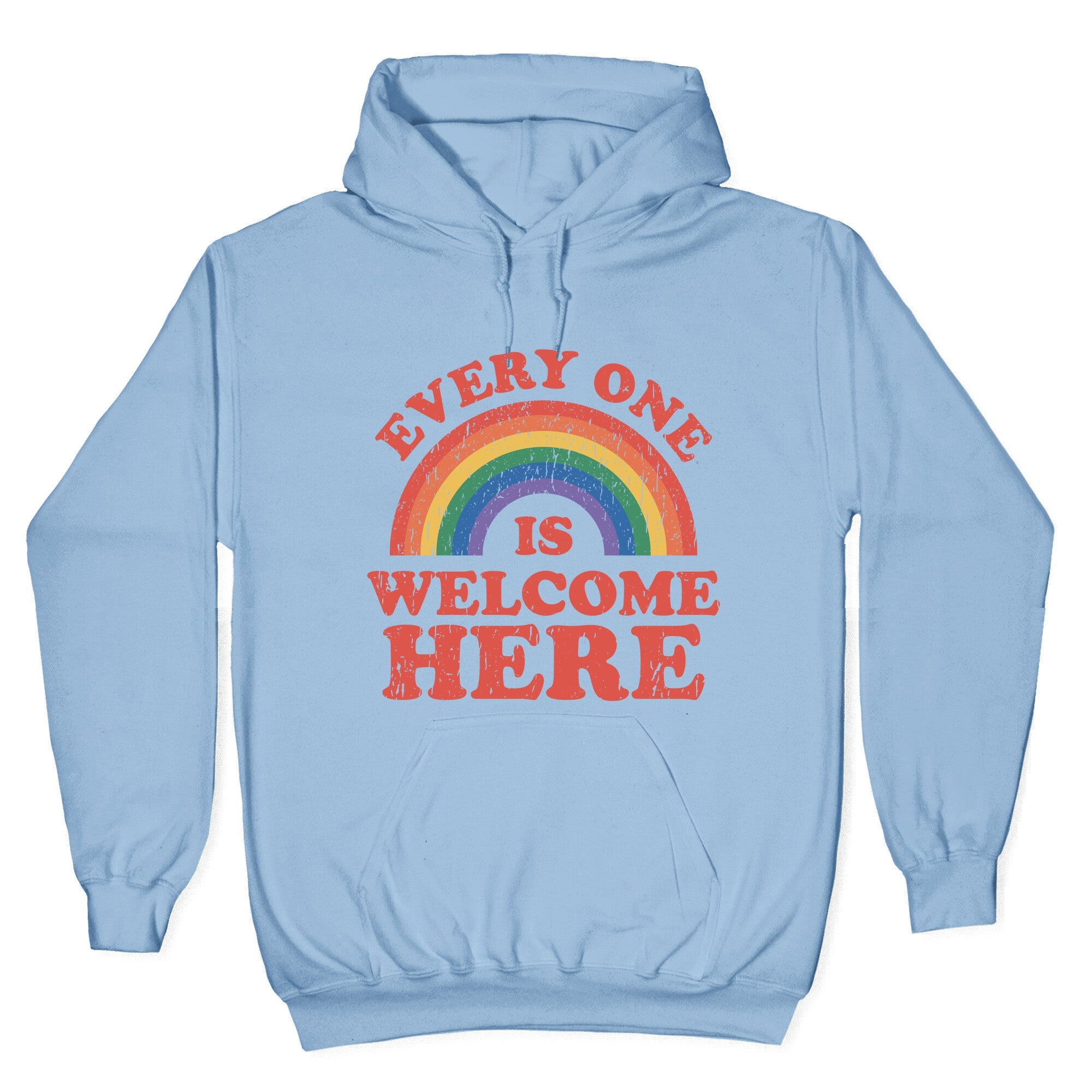 Everyone Is Welcome Here Rainbow Hoodie