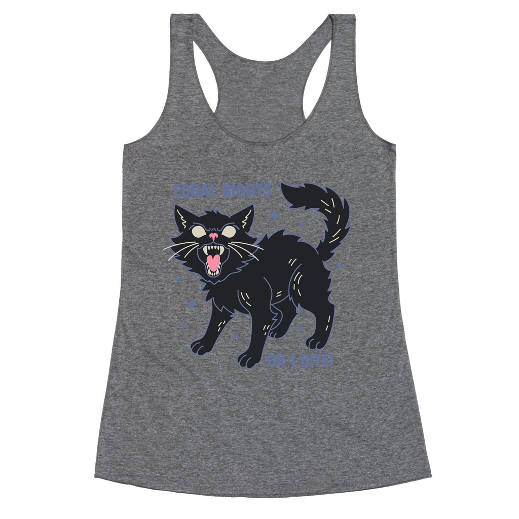 Equal Rights or I Bite Racerback Tank