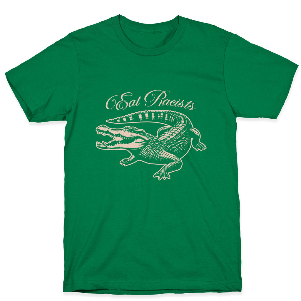 Eat Racists T-Shirt