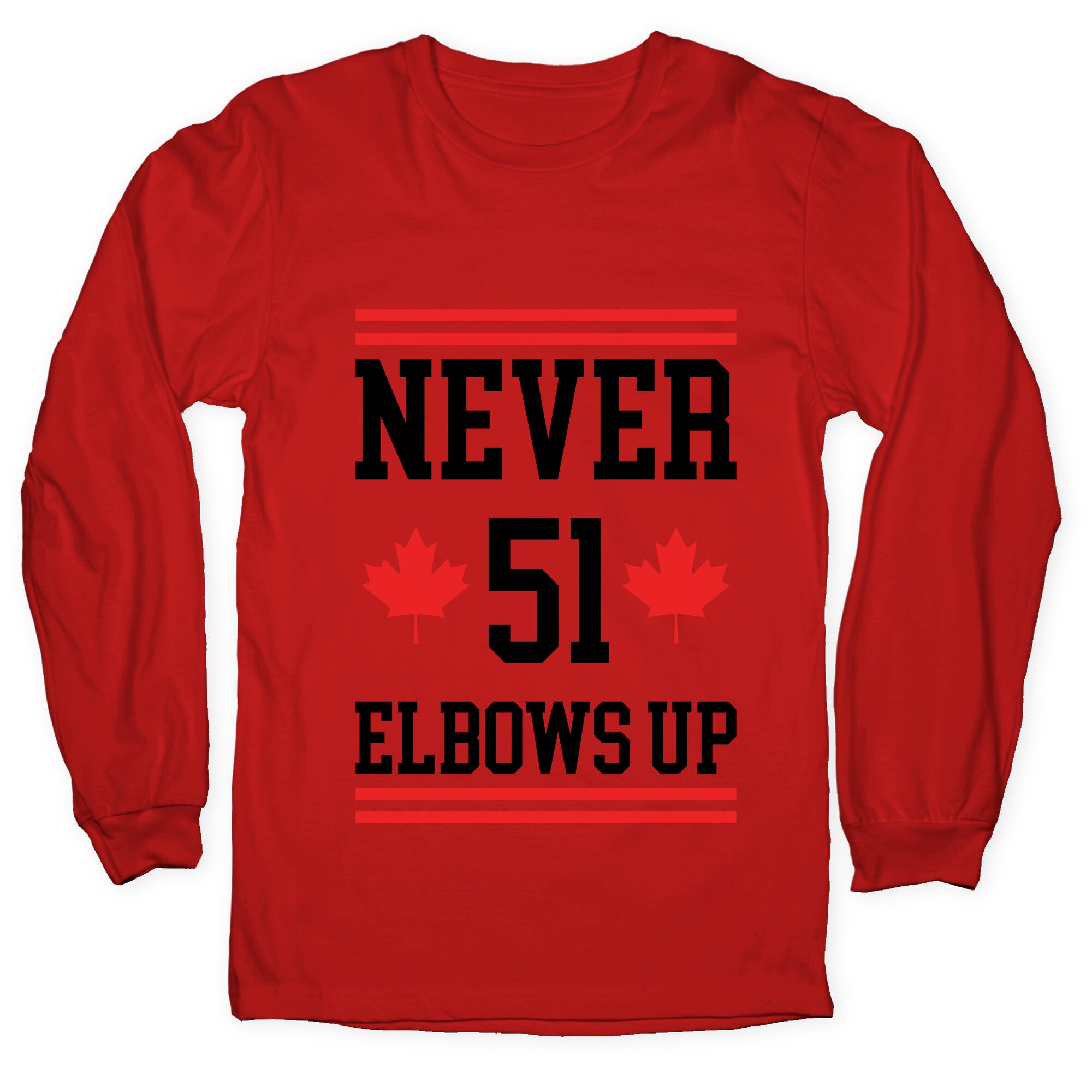 Elbows Up Never 51 Longsleeve Tee