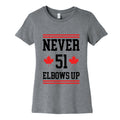 Elbows Up Never 51 Womens Cotton Tee