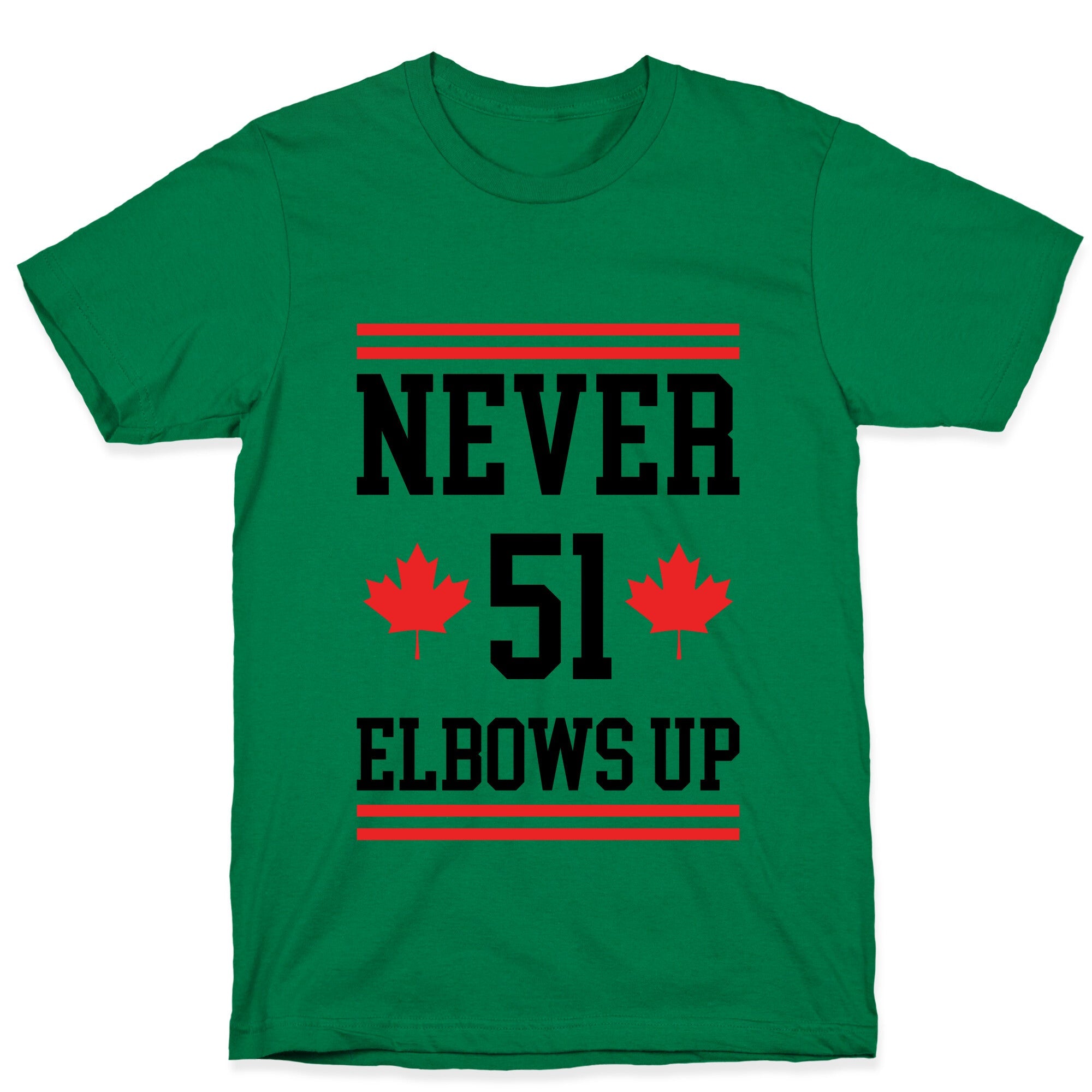 Elbows Up Never 51 T-Shirt