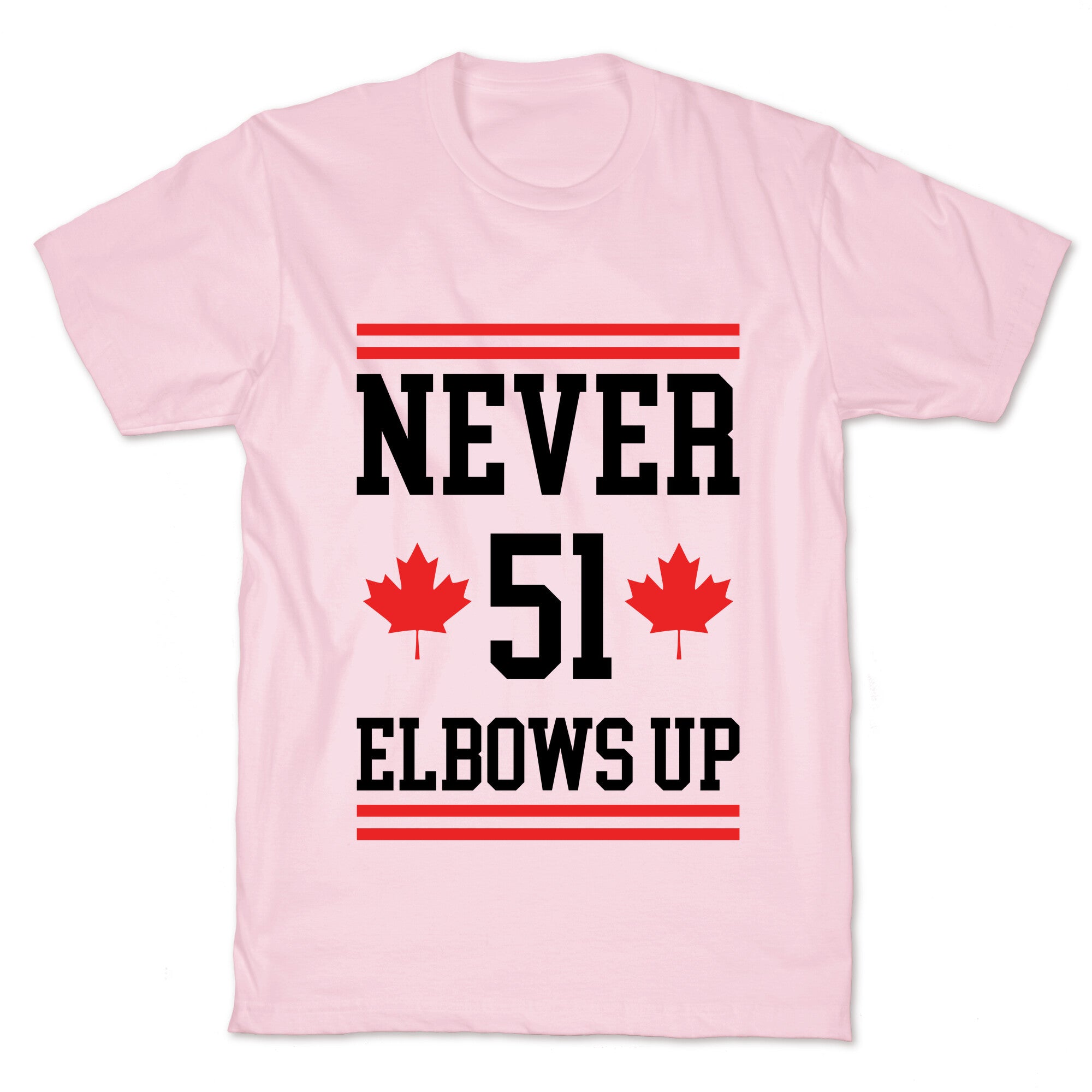 Elbows Up Never 51 T-Shirt