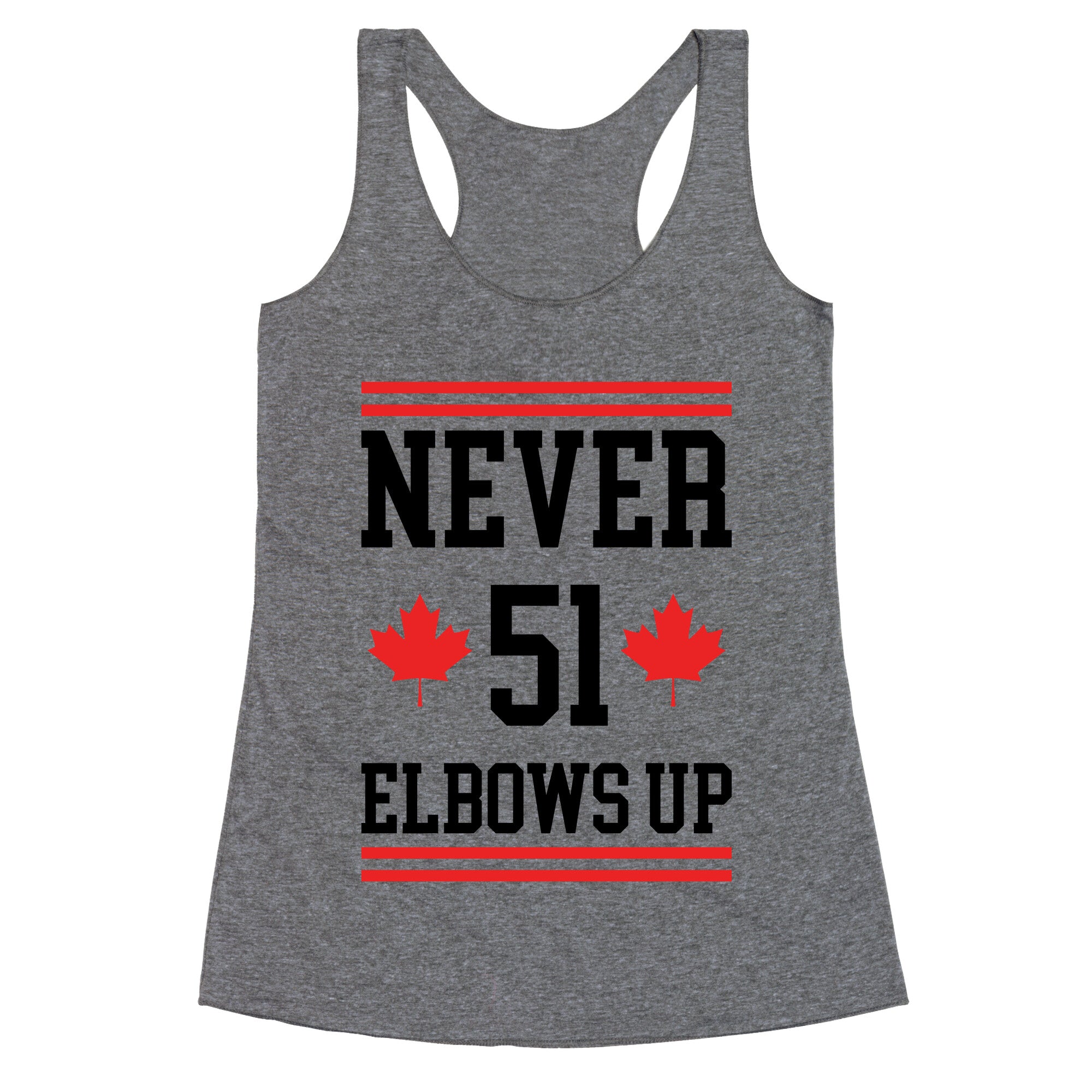 Elbows Up Never 51 Racerback Tank
