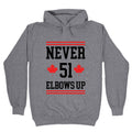 Elbows Up Never 51 Hoodie