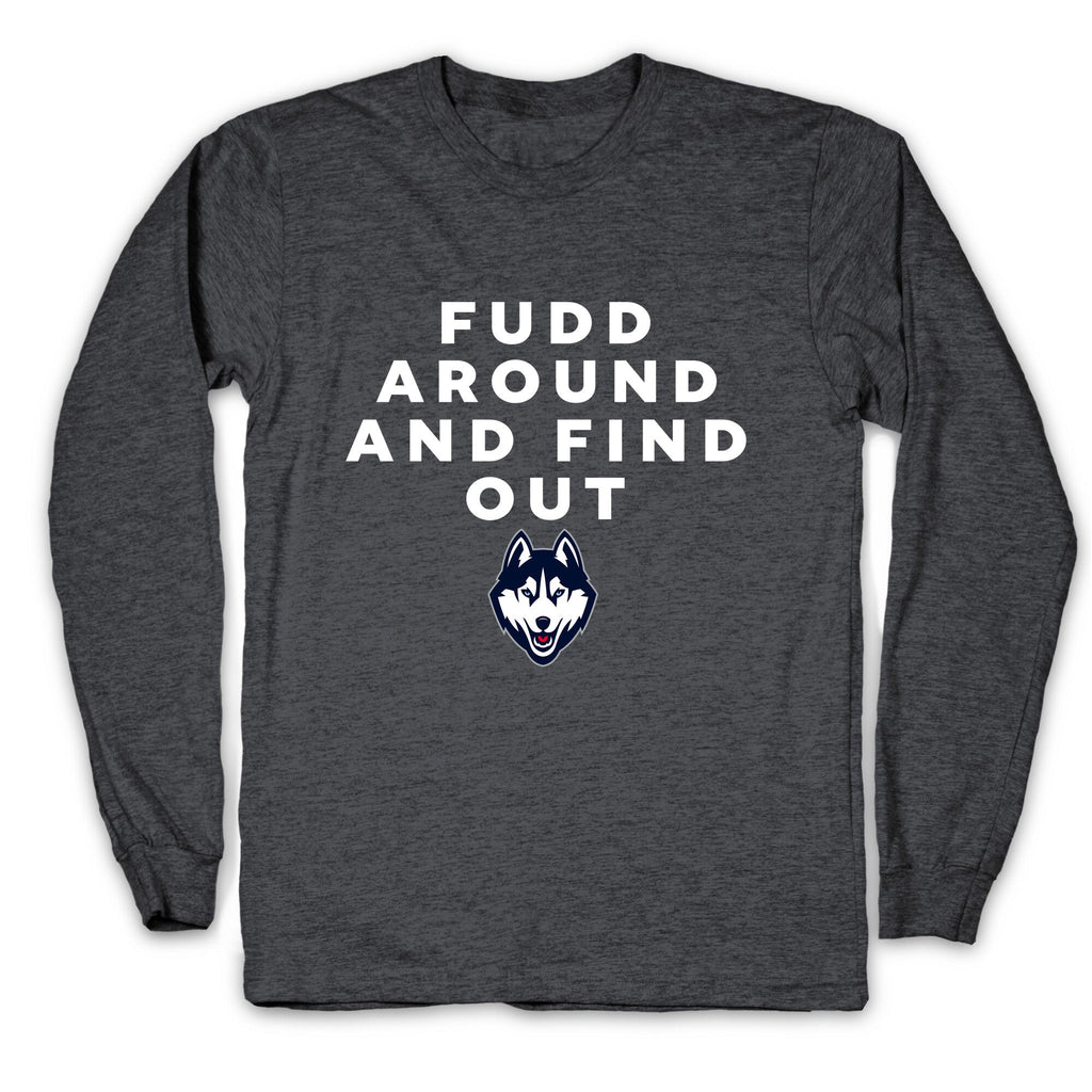 Fudd Around Find Out Longsleeve Tee