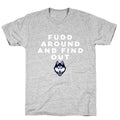 Fudd Around Find Out T-Shirt