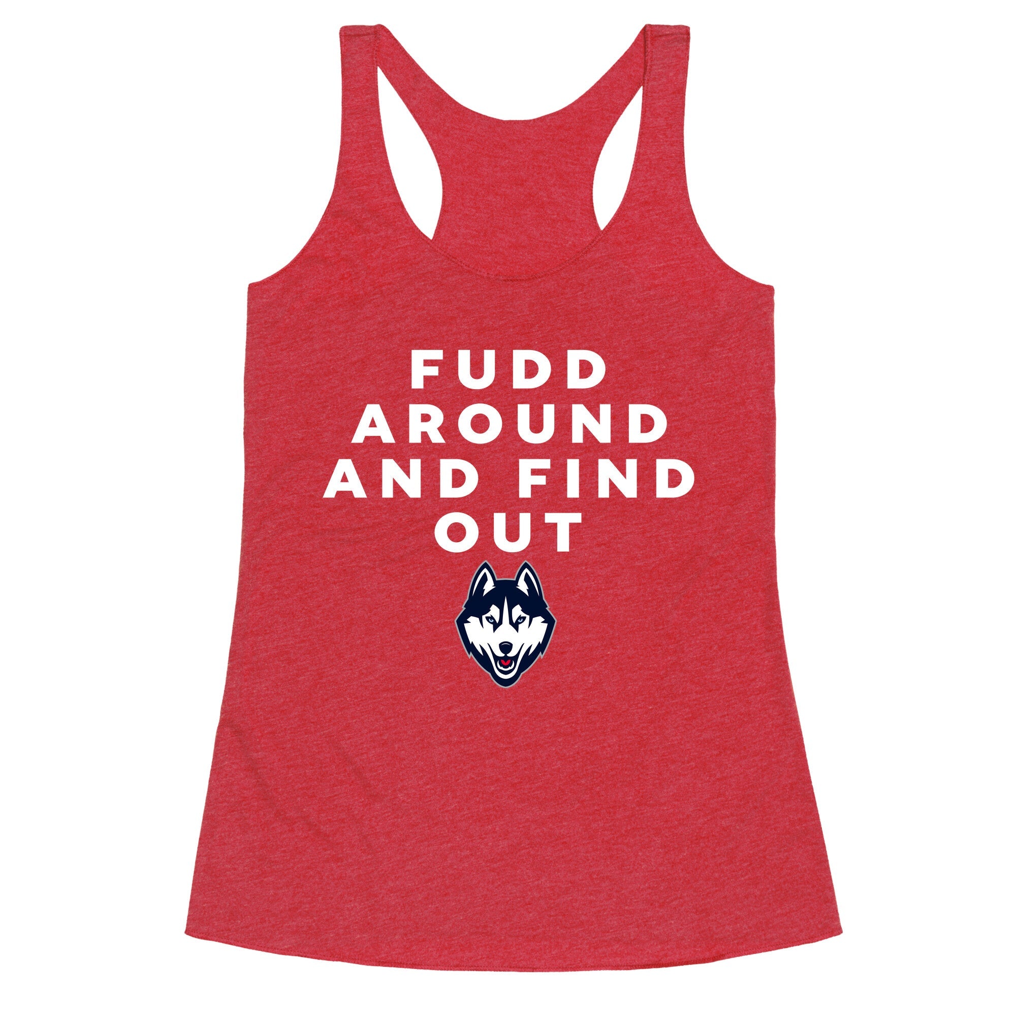 Fudd Around Find Out Racerback Tank