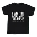 I Am The Weapon Kids Tee