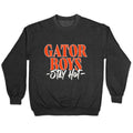 Gator Boys Stay Hot Florida Basketball Crewneck Sweatshirt