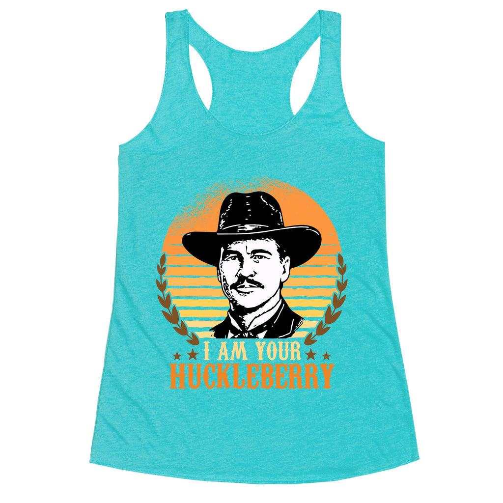 Im Your Huckleberry Racerback Tank