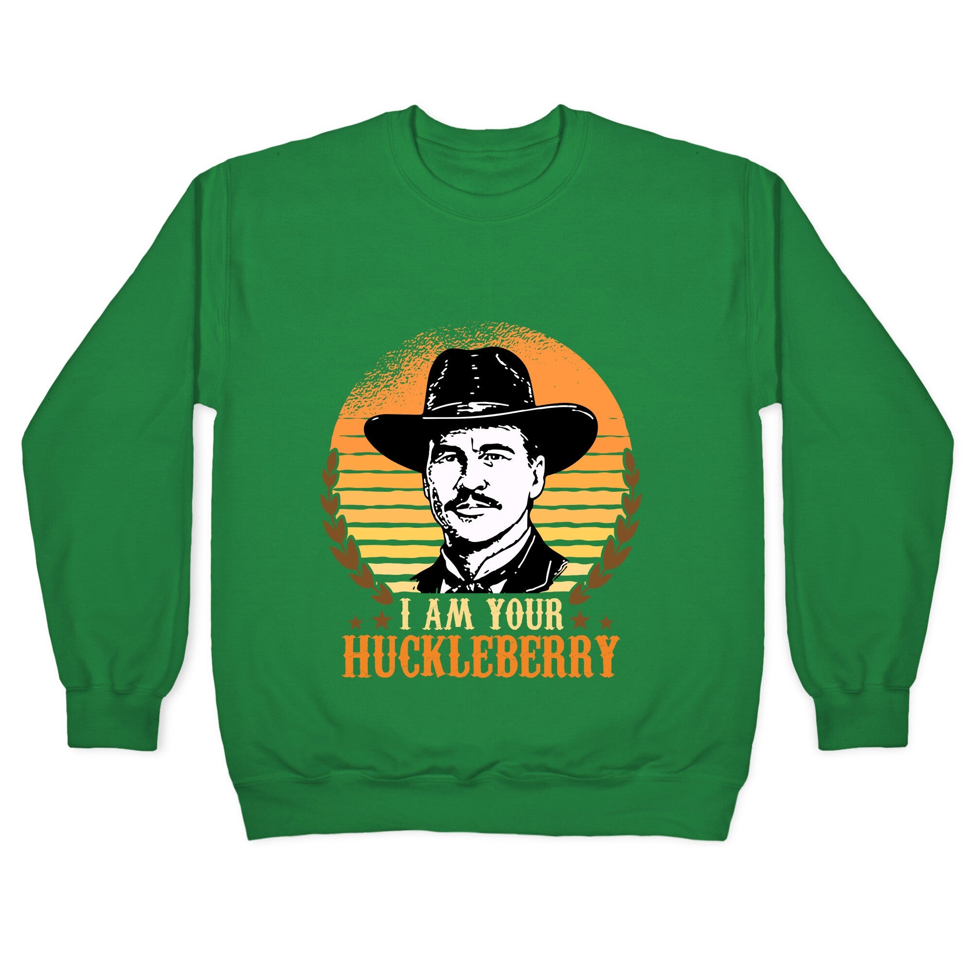 Im Your Huckleberry Crewneck Sweatshirt