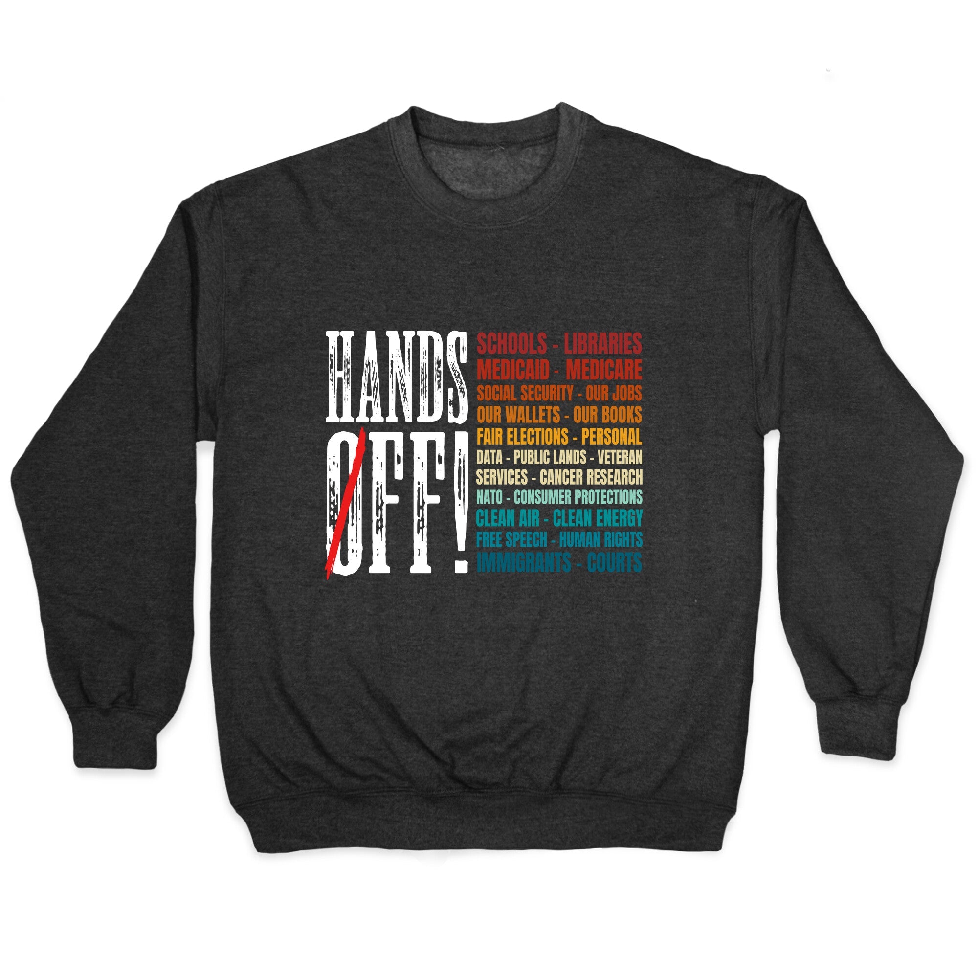Hands Off Trump Protest Crewneck Sweatshirt