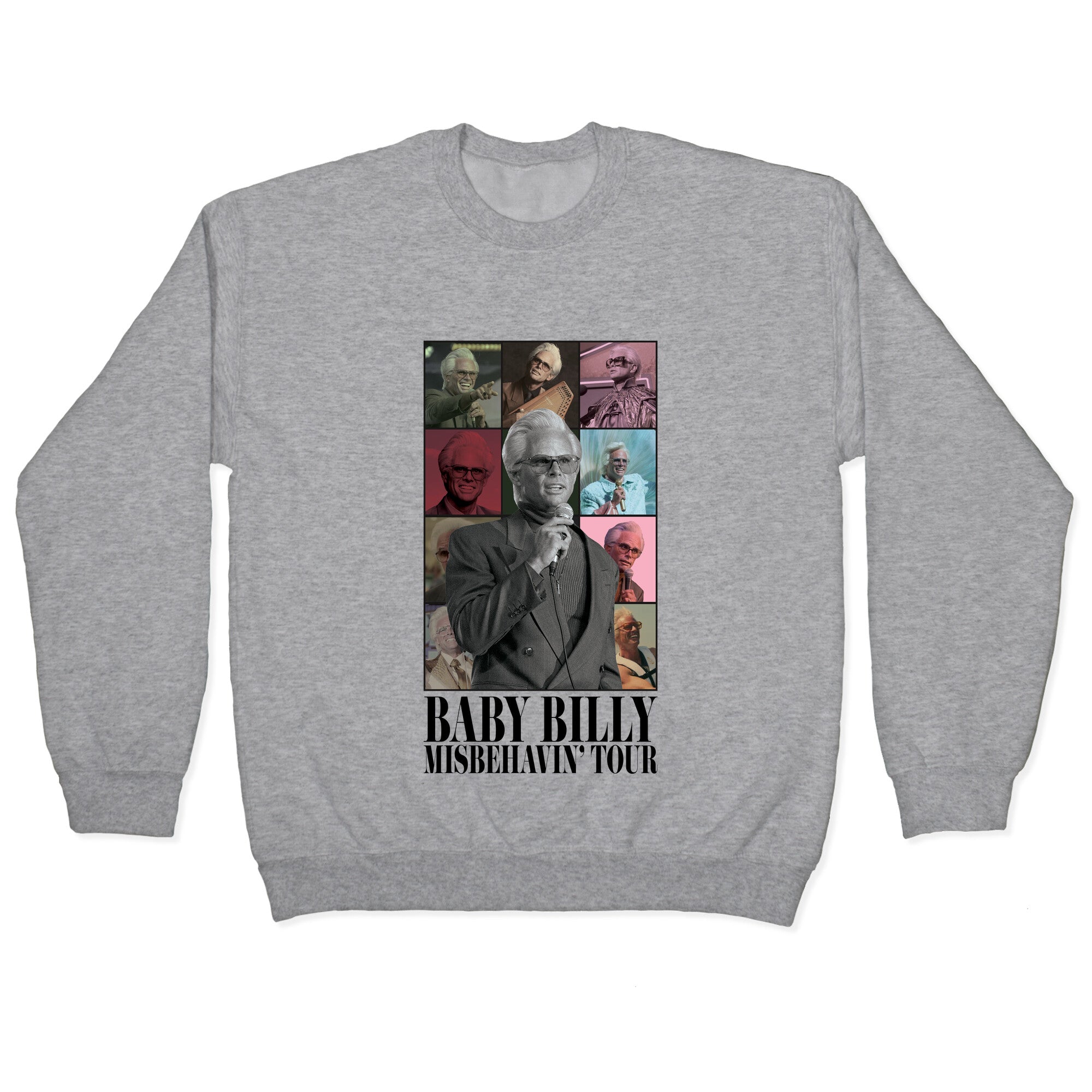 Baby Billy Misbehavin Tour Crewneck Sweatshirt