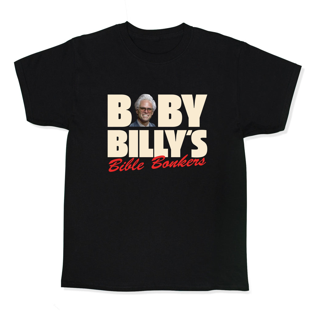 Baby Billys Bible Bonkers Kids Tee