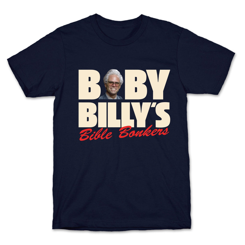 Baby Billys Bible Bonkers T-Shirt