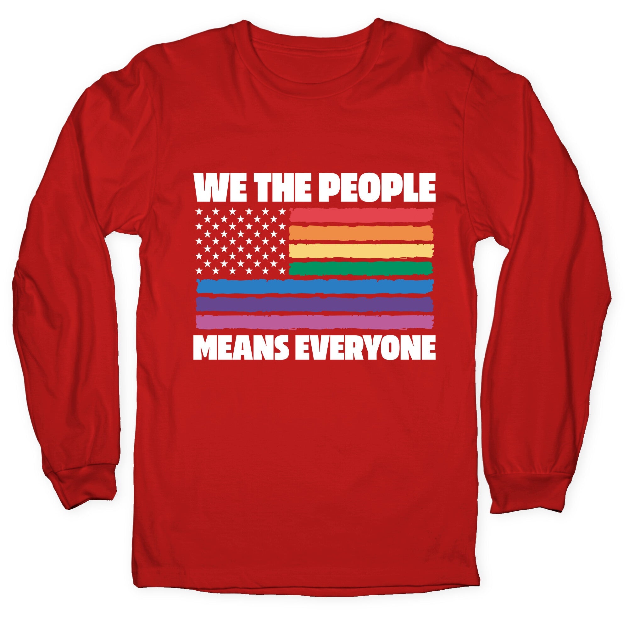 Rainbow Flag We The People Longsleeve Tee