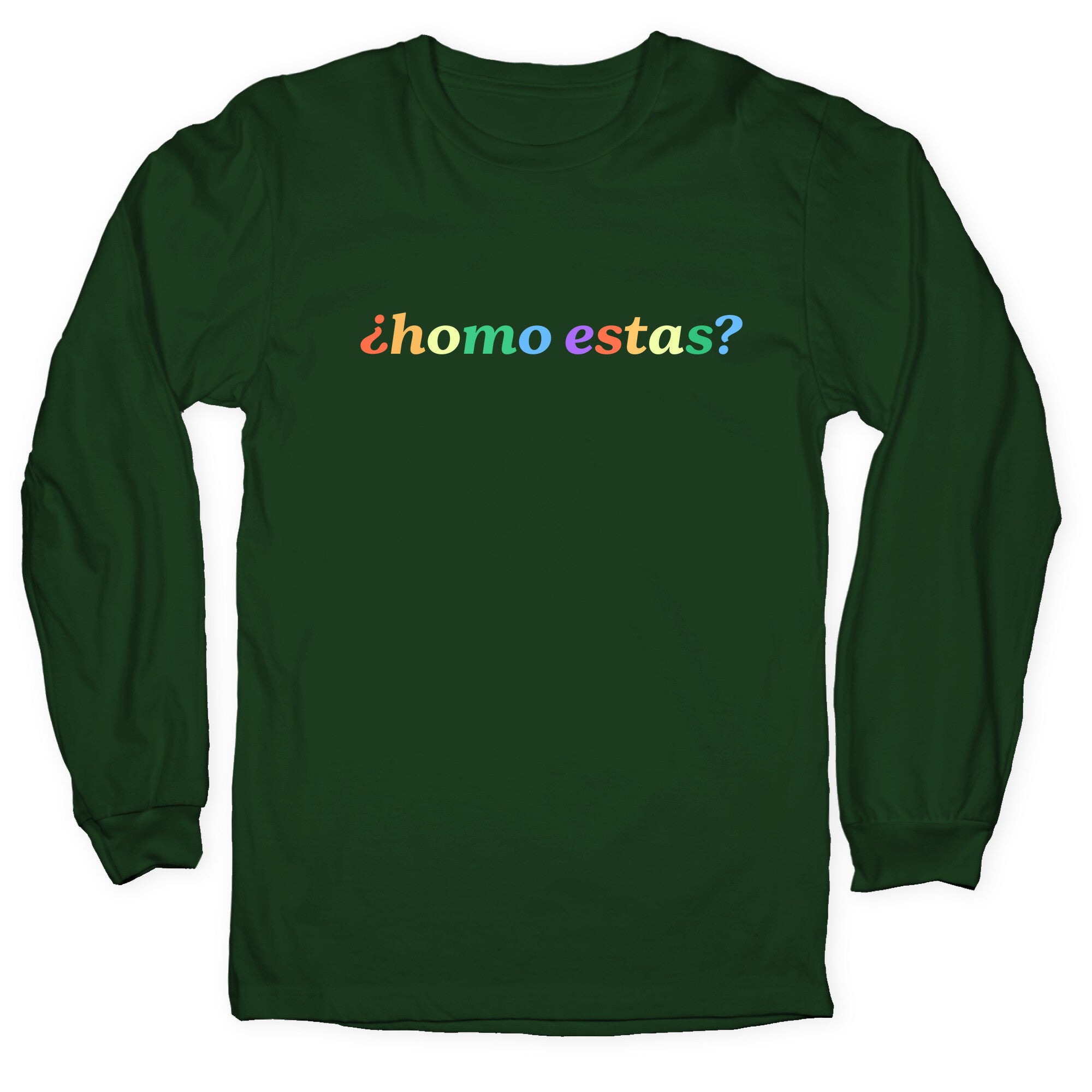 Homo Estas Rainbow Longsleeve Tee